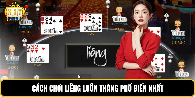 Cách chơi liêng luôn thắng phổ biến nhất