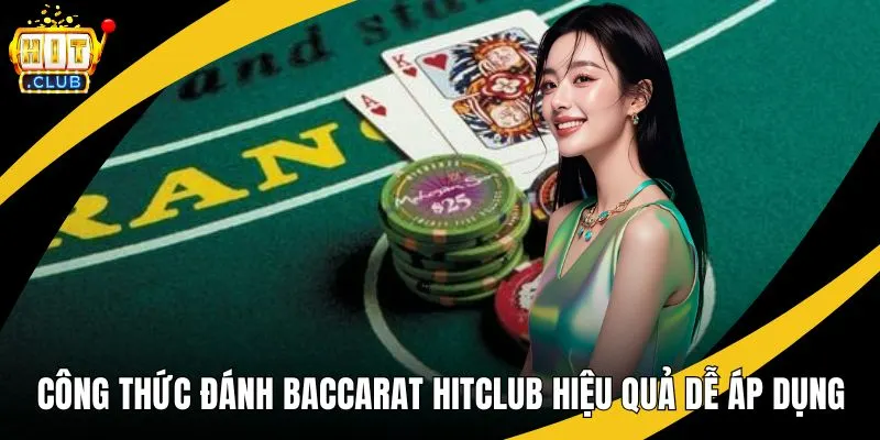 công thức đánh baccarat hitclub
