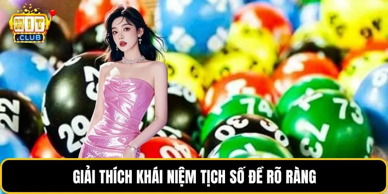 Giải thích khái niệm tịch số đề rõ ràng