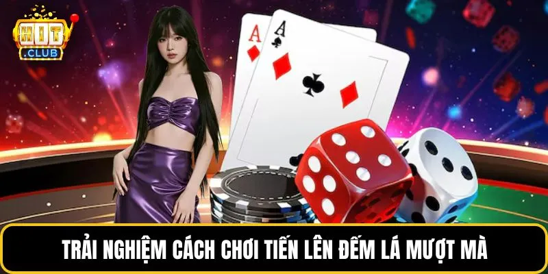 Trải nghiệm cách chơi tiến lên đếm lá mượt mà